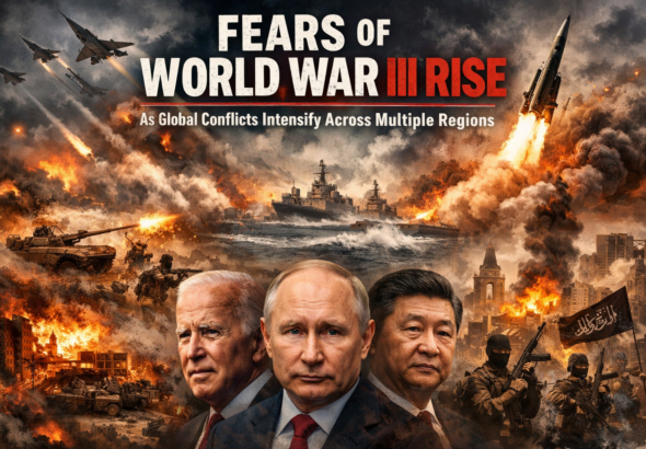 Fears of World War III Rise as Global Conflicts Intensify Across Multiple Regions